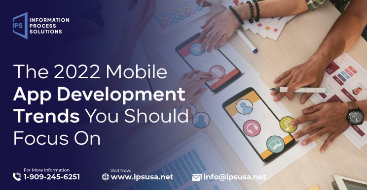 Mobile App Development Trends You Should Focus On [2022]